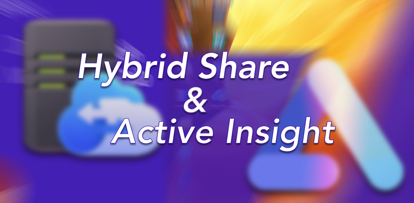 Hybrid Share & Active Insight - Evolution of DSM 7