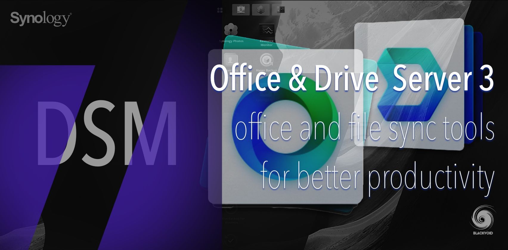 DSM 7 - Office and Drive Server 3