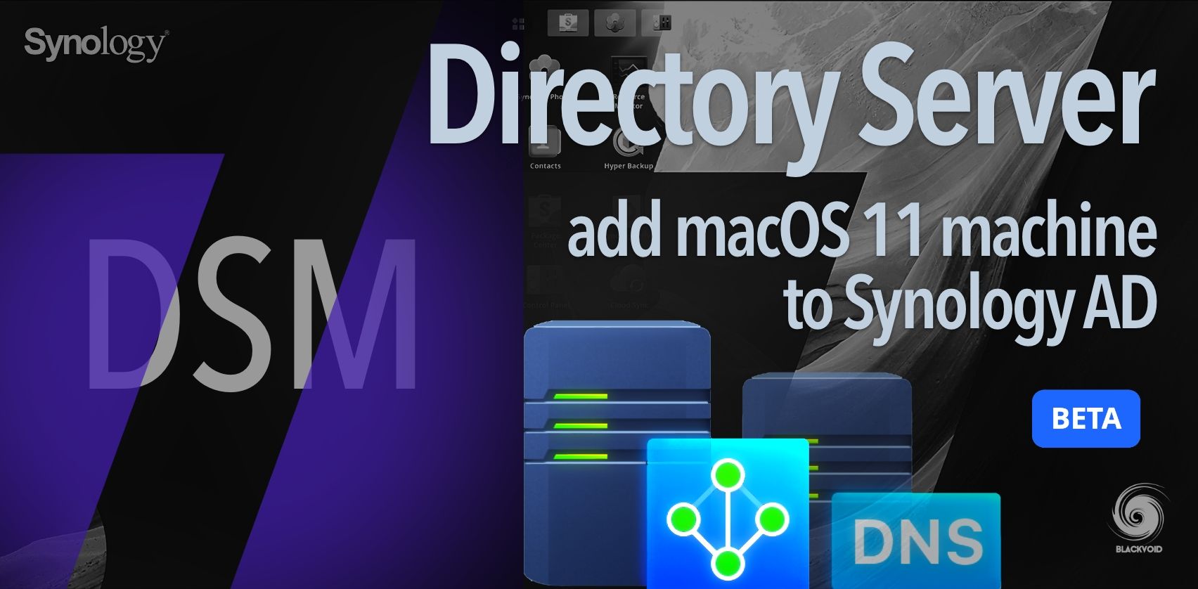 DSM 7 - Directory Server - add macOS 11 (Big Sur) Mac to Synology Active Directory