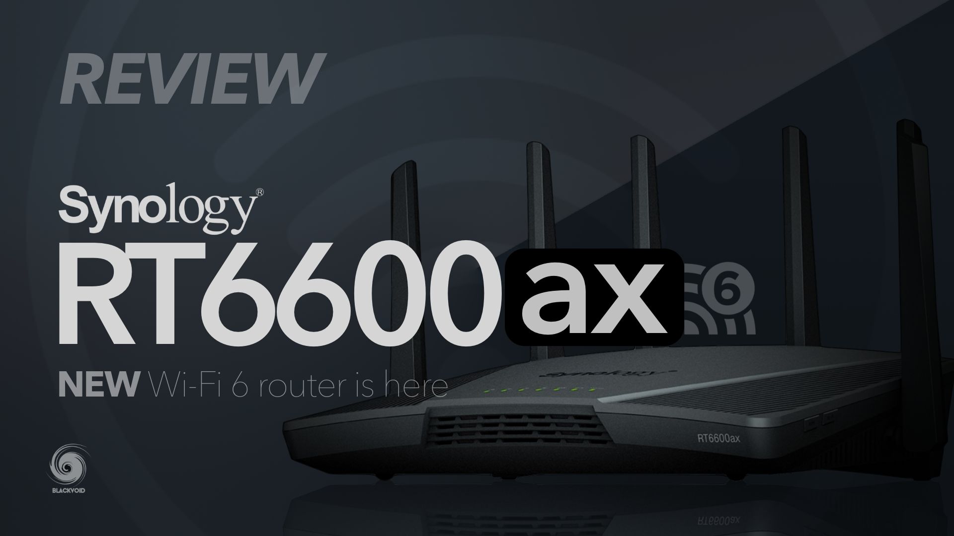 RT6600ax - NEW router for the Wi-Fi 6 era