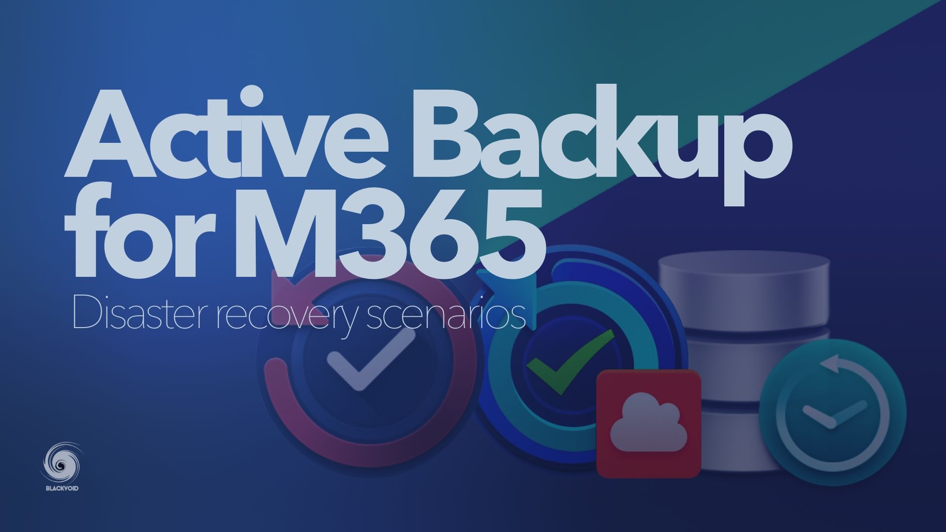 Active Backup for Microsoft 365 and DR scenarios