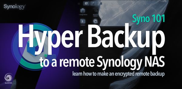 Synology 101 - Hyper Backup to a remote Synology NAS