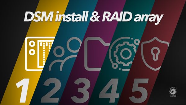 Synology 101 - Part 1: DSM installation & RAID array type