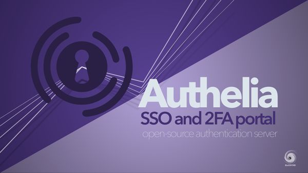 Authelia - SSO and 2FA portal