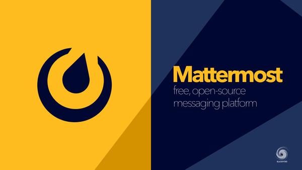 Mattermost - (free) open-source messaging platform