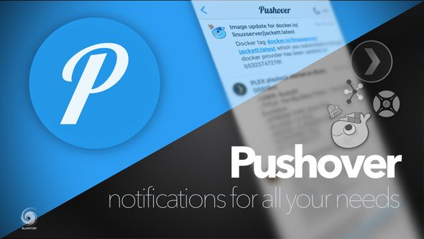 Pushover - notifications for all your needs