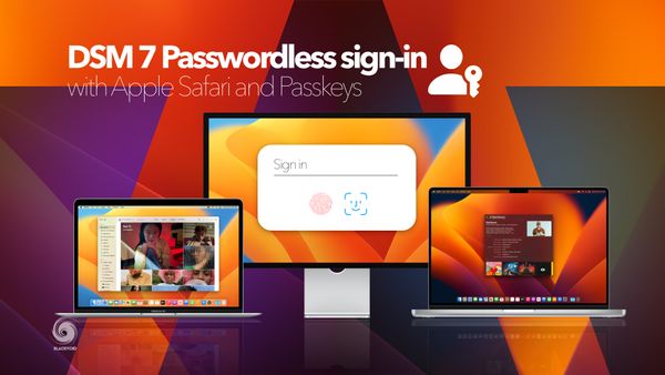 Synology DSM 7 Passwordless sign-in with Apple Safari and Passkeys