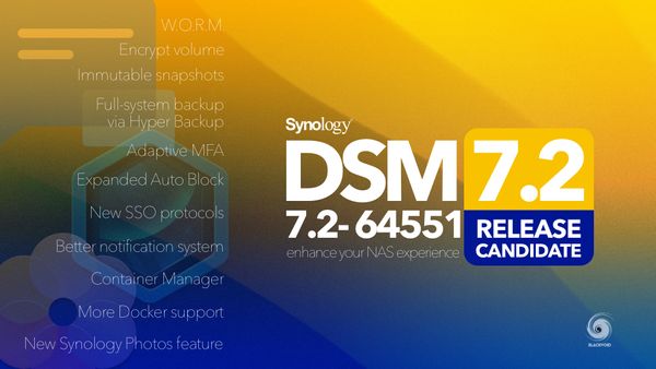DSM 7.2 - 64551 release candidate (RC) is LIVE