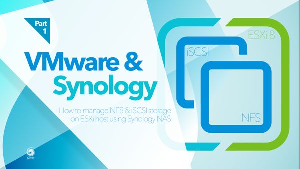 VMware & Synology (part 1) - manage NFS & iSCSI storage on ESXi host