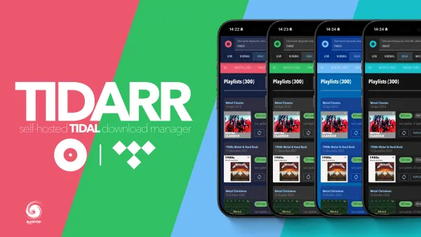 TIDARR - self-hosted TIDAL download manager